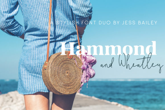 Hammond and Wheatley: A Duo Font of Spectacular Flexibility