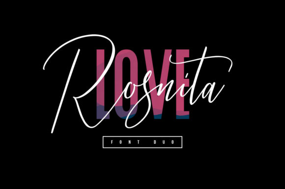 The Love Rosnita Duo: A Typographic Pairing That's Simply Perfect