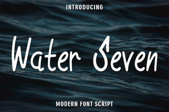 Water Seven: The Casual Script Font for a More Natural Creative Flow
